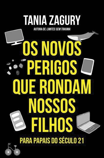 Os Novos Perigos que rondam nossos filhos