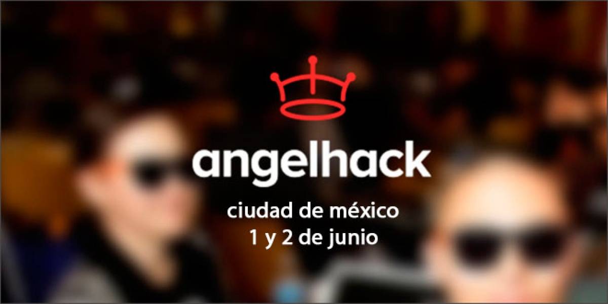 FayerWayer te invita al hackatón AngelHack de la Ciudad de México
