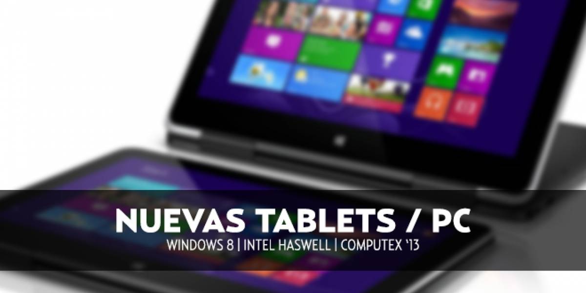Nuevas tablets y convertibles Windows 8 en Computex