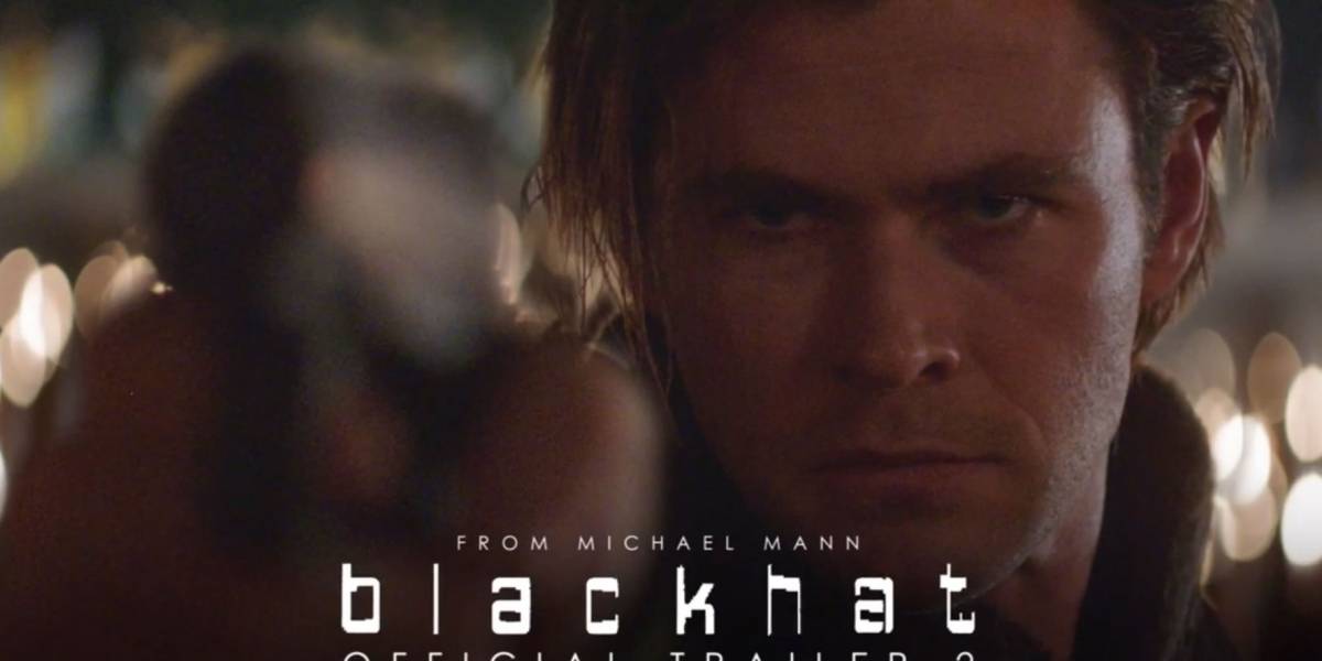 Nuevo tráiler de Blackhat, la película sobre hackers de Michael Mann