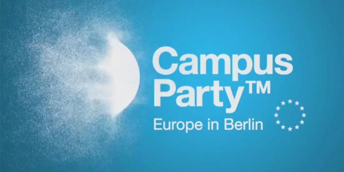 Cita en Berlín: Campus Party Europa ya se pone en marcha