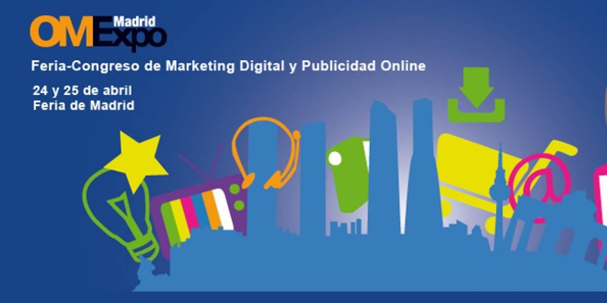 Madrid vuelve a ser la capital del marketing y el comercio electrónico con OMEXPO 2013
