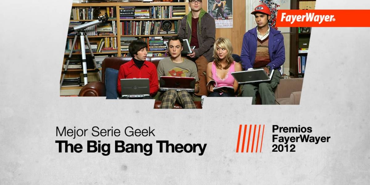 The Big Bang Theory: La Mejor Serie Geek del Año 2012