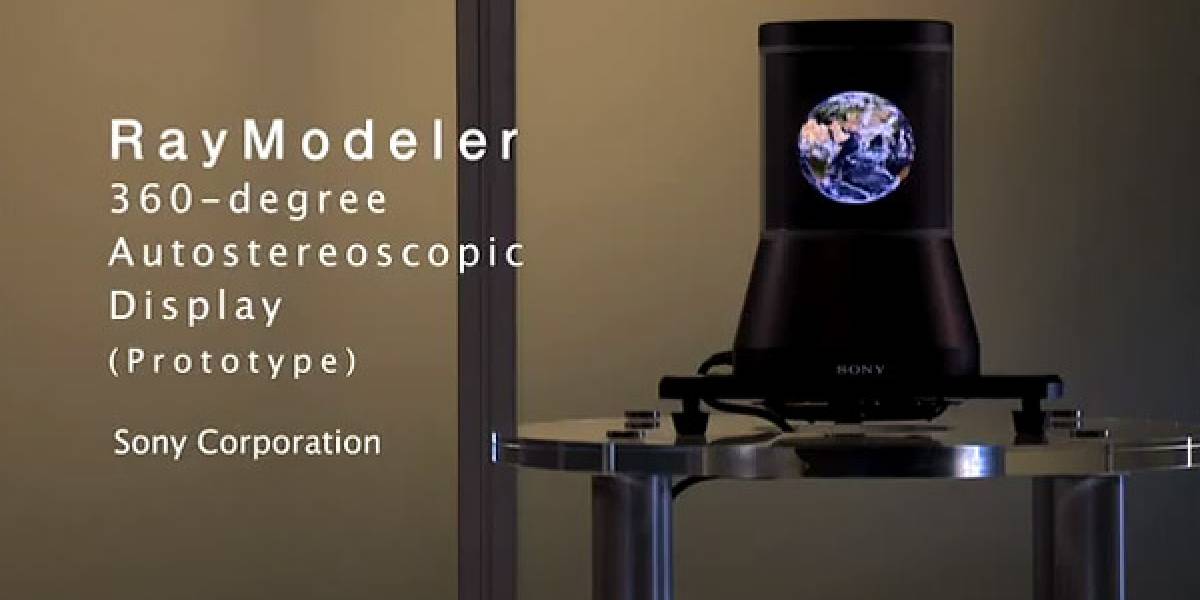 Sony RayModeler: Prototipo de pantalla autoestereoscópica de 360 grados (Video)