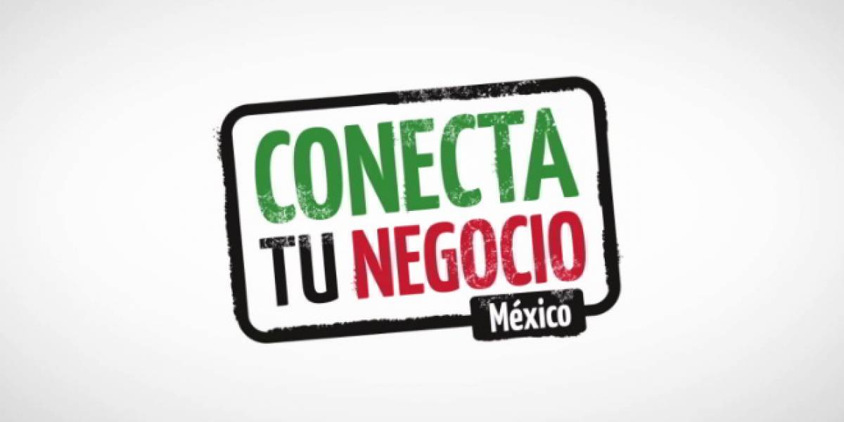 Google México apoyará a las PyMEs a través del programa "Conecta Tu Negocio"