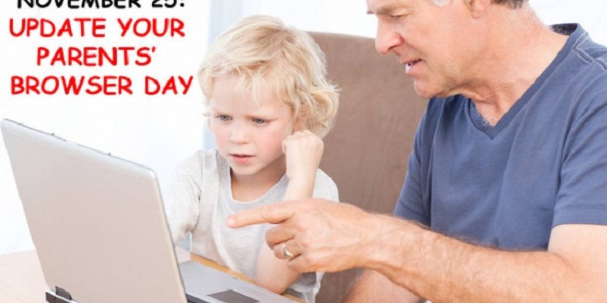 Por una buena causa: Hoy es el “Día de actualiza el navegador de tus padres”
