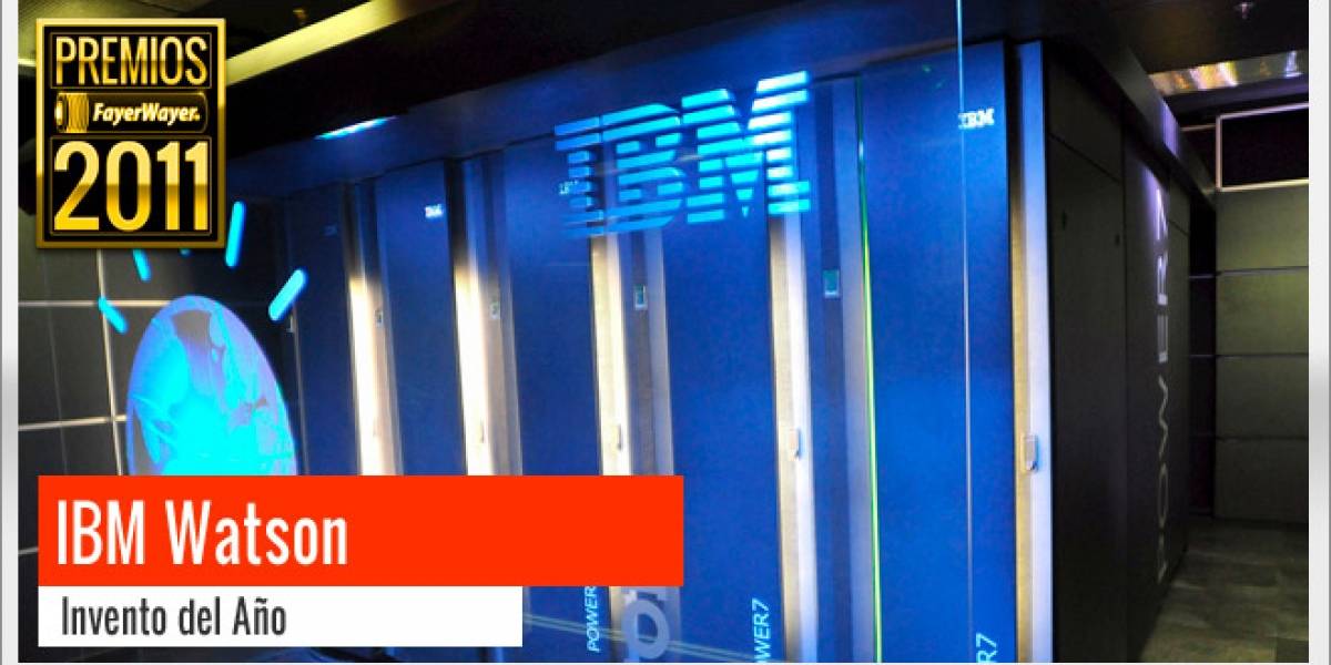 Pila de Oro a Mejor Invento 2011: IBM Watson