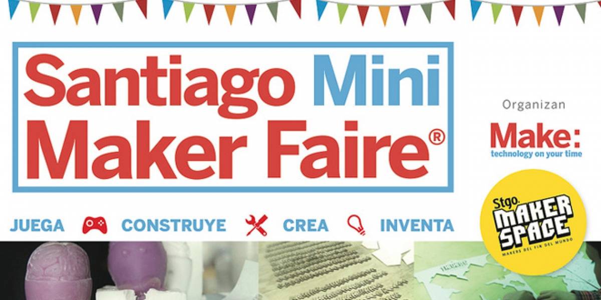 Chile: Santiago tendrá su versión "mini" de Maker Faire el 15 y 16 de diciembre