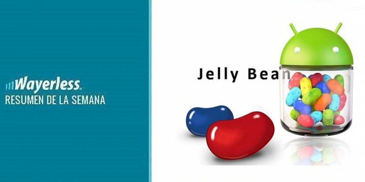 Llega Jelly Bean al Galaxy Nexus, los españoles se rinden a Android, Entel sobrepasa a Movistar en clientes y más!