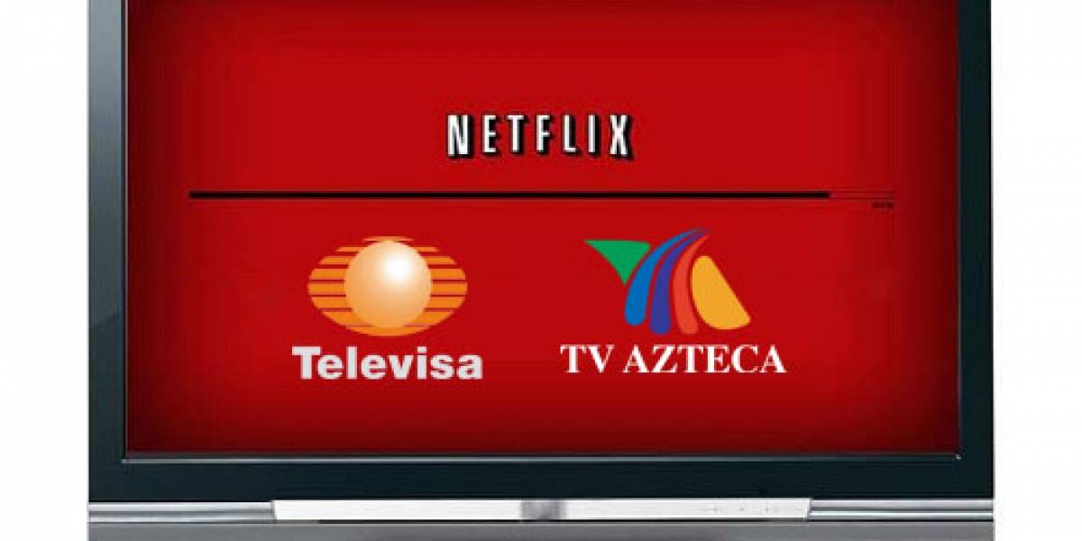 México: Televisa y TV Azteca firman acuerdo con Netflix