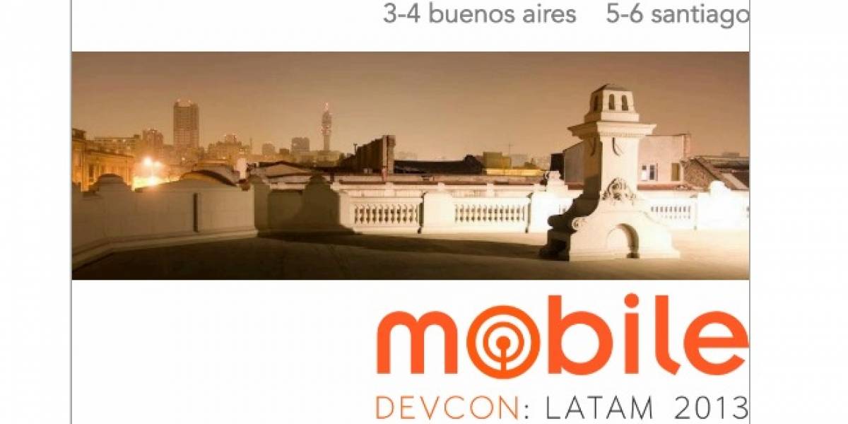 MobileDevCon llega a Argentina y Chile la primera semana de junio