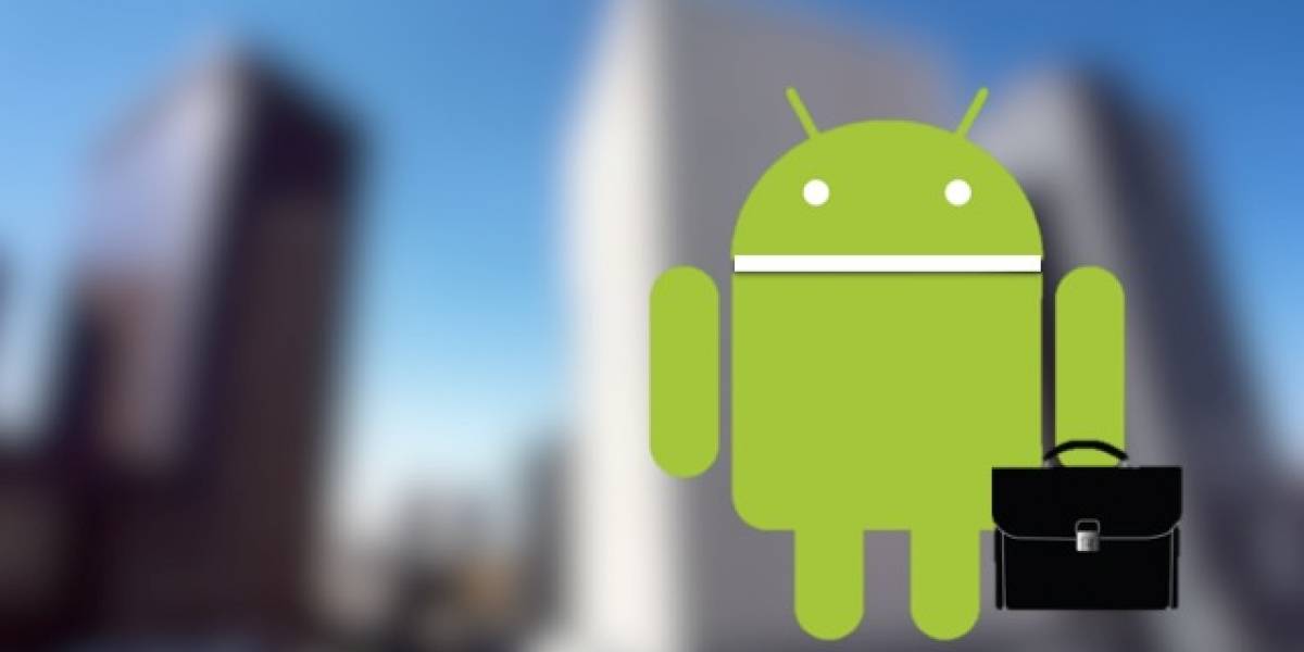 Android para empresas, paso al frente junto a iOS y BlackBerry