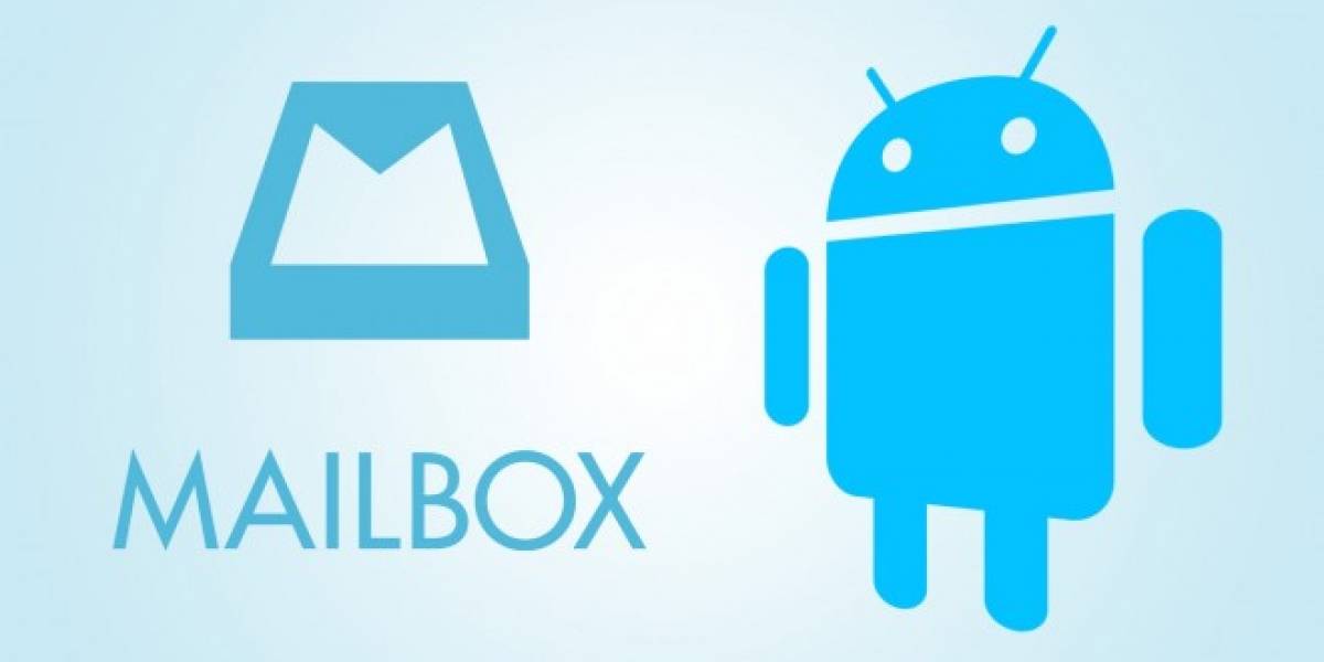 Mailbox para Android ya es oficial