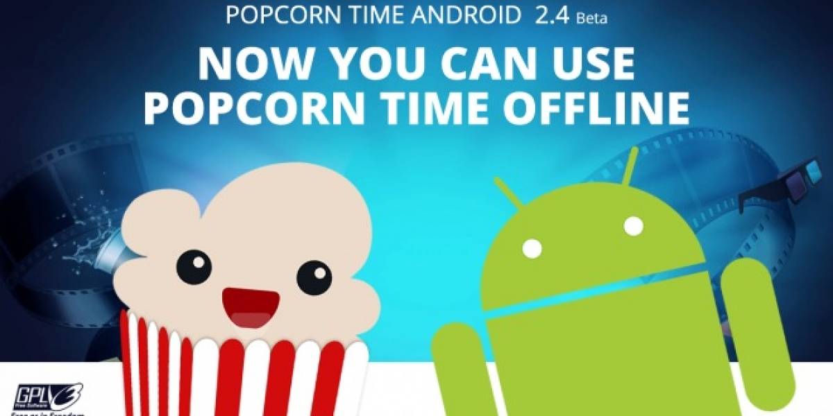 Popcorn Time para Android se actualiza con posibilidad de ver películas HD offline