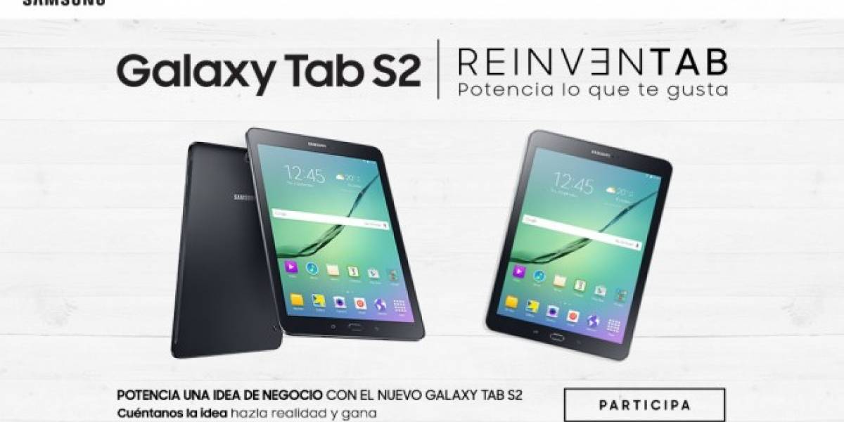 Samsung lanza campaña que busca reinventar ideas de negocios en Chile con el nuevo GalaxyTab S2
