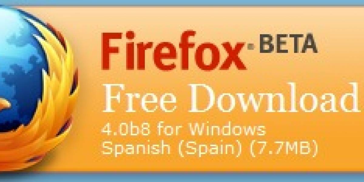 Firefox 4 Beta 8 listo para descargar