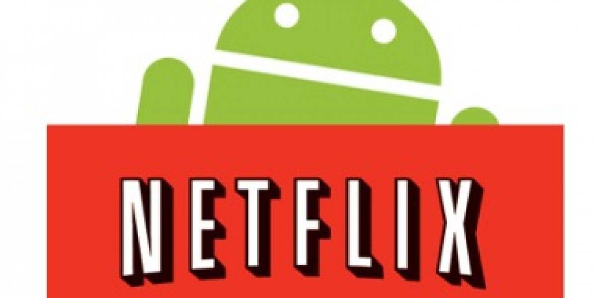 Netflix llega a Android