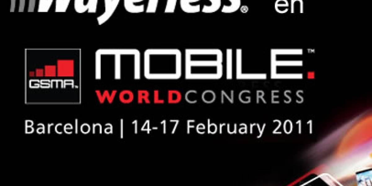 MWC2011: La Cobertura especial de Wayerless