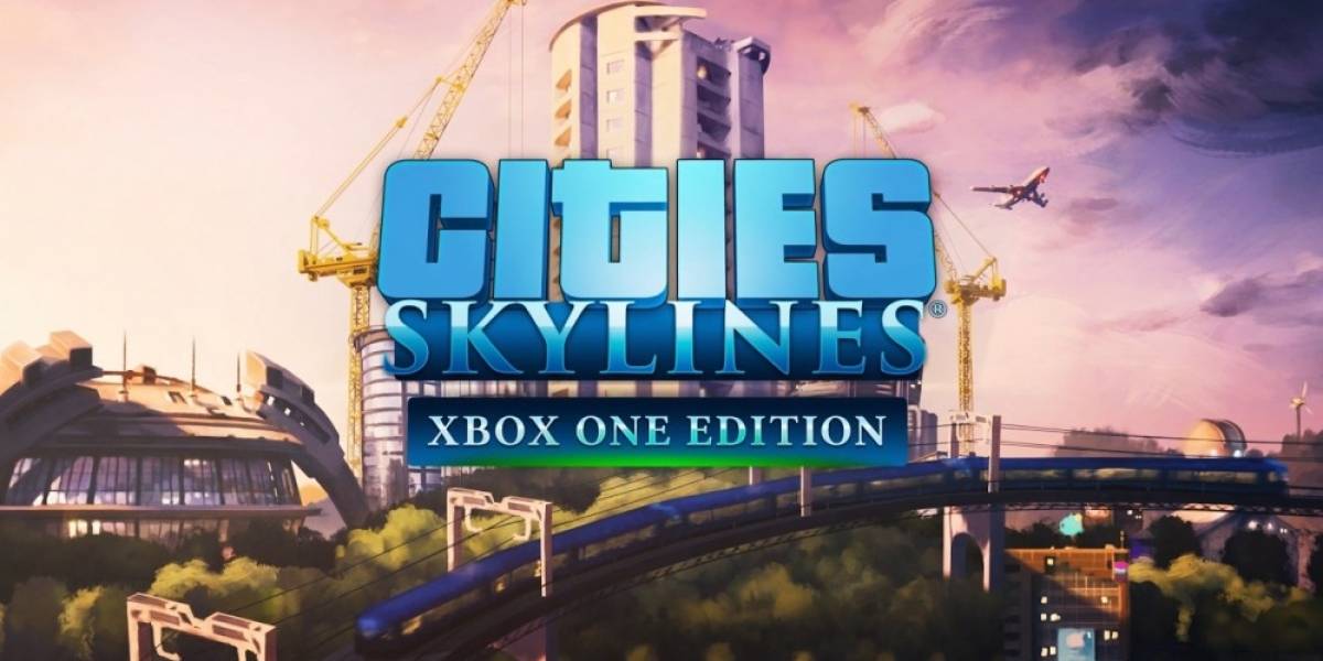 Cities: Skylines se lanzará en versión para Xbox One