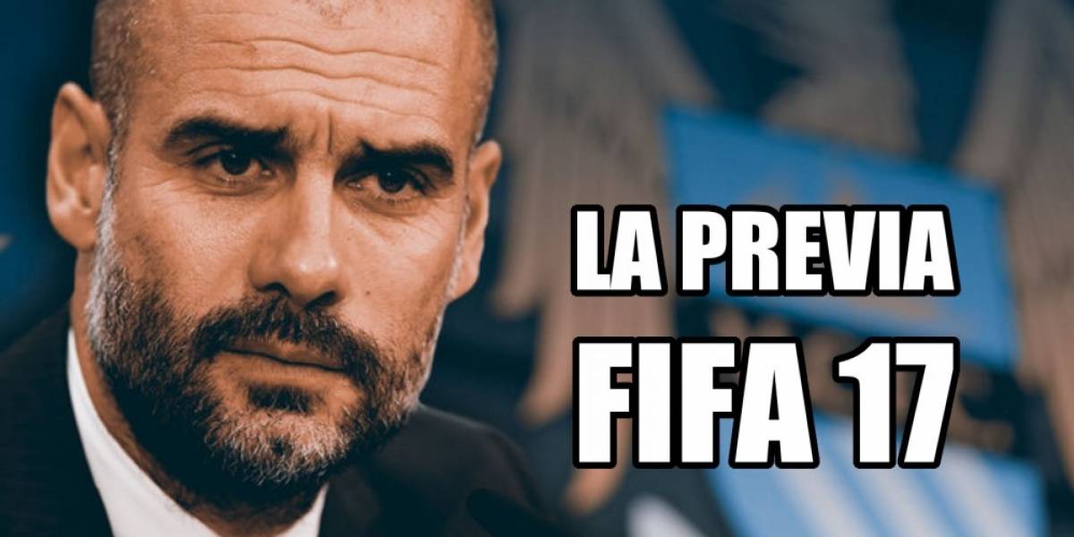La Previa: FIFA 17