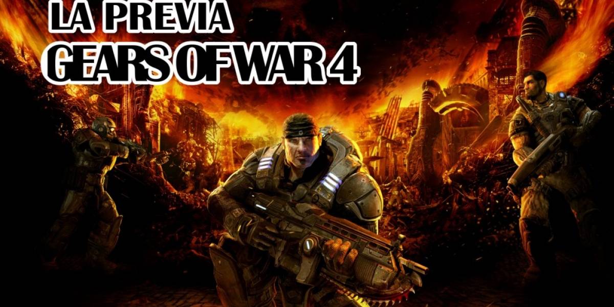 La Previa: Gears of War 4