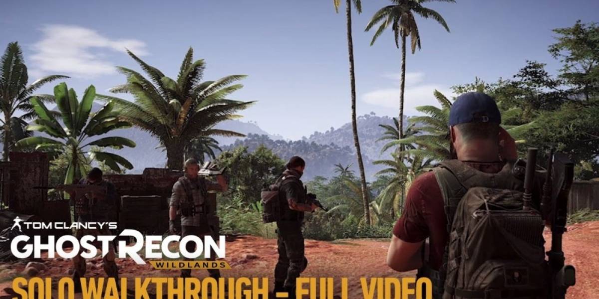 Ghost Recon: Wildlands recibe video con más de 20 minutos de jugabilidad