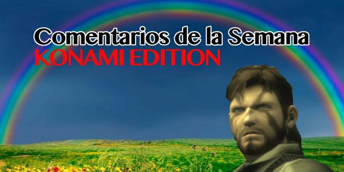 Los Comentarios de la Semana, Konami Edition