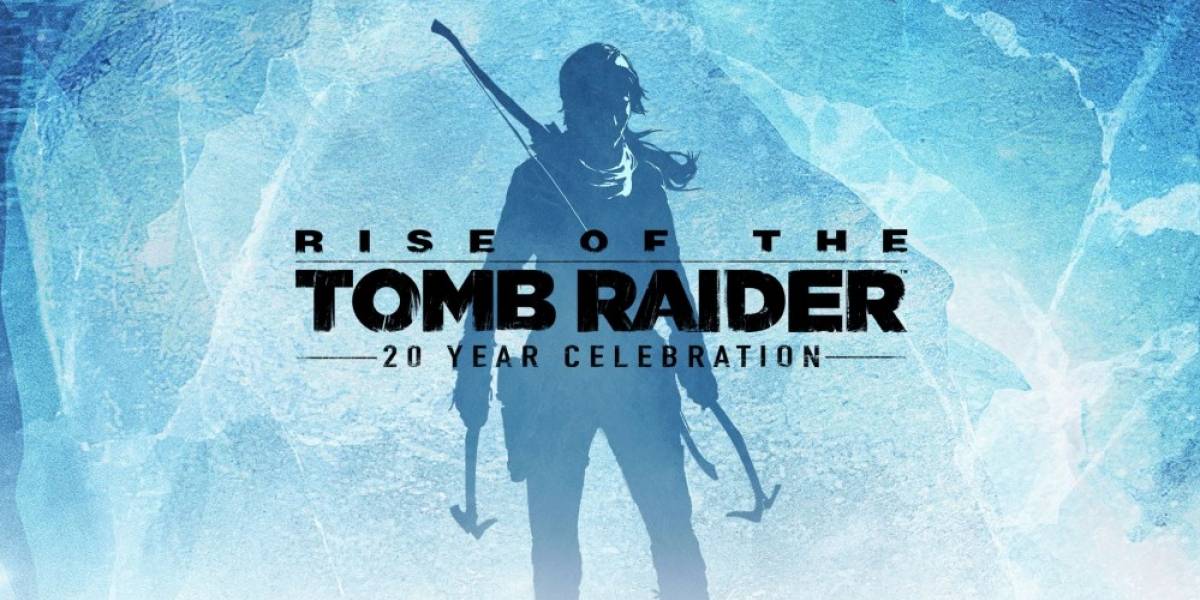 Rise of the Tomb Raider: 20 Year Celebration recibe tráiler de lanzamiento