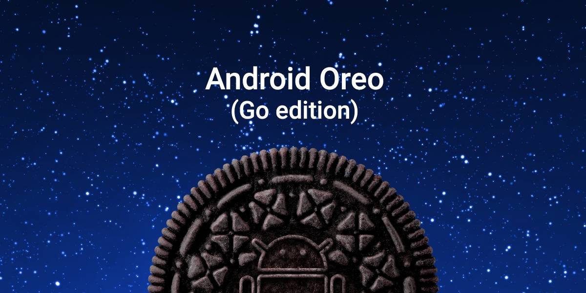 Android Oreo Go edition es la versión de Oreo para la gama baja