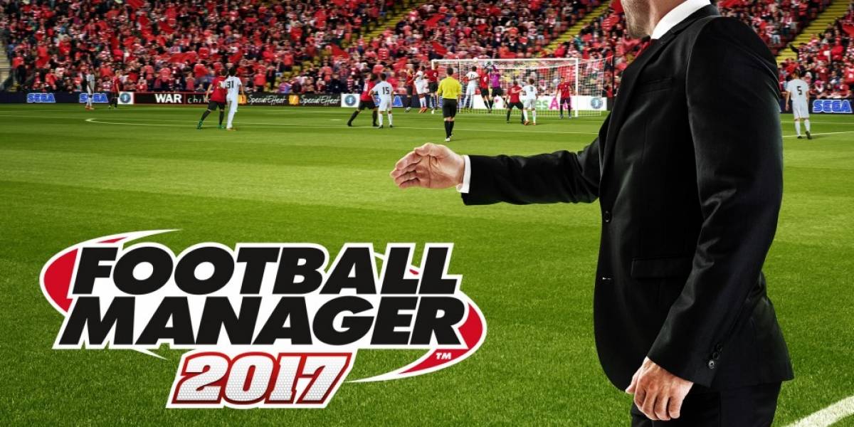 Football Manager 2017 será free-to-play este fin de semana