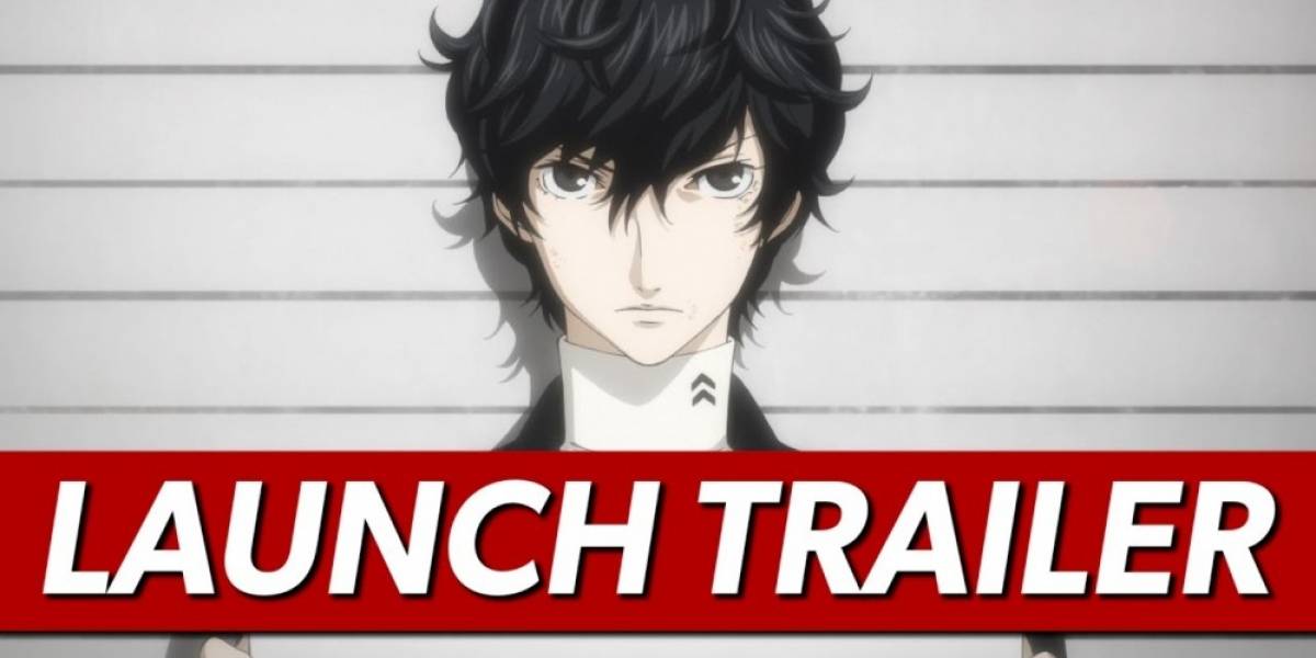 Vean el tráiler de lanzamiento de Persona 5