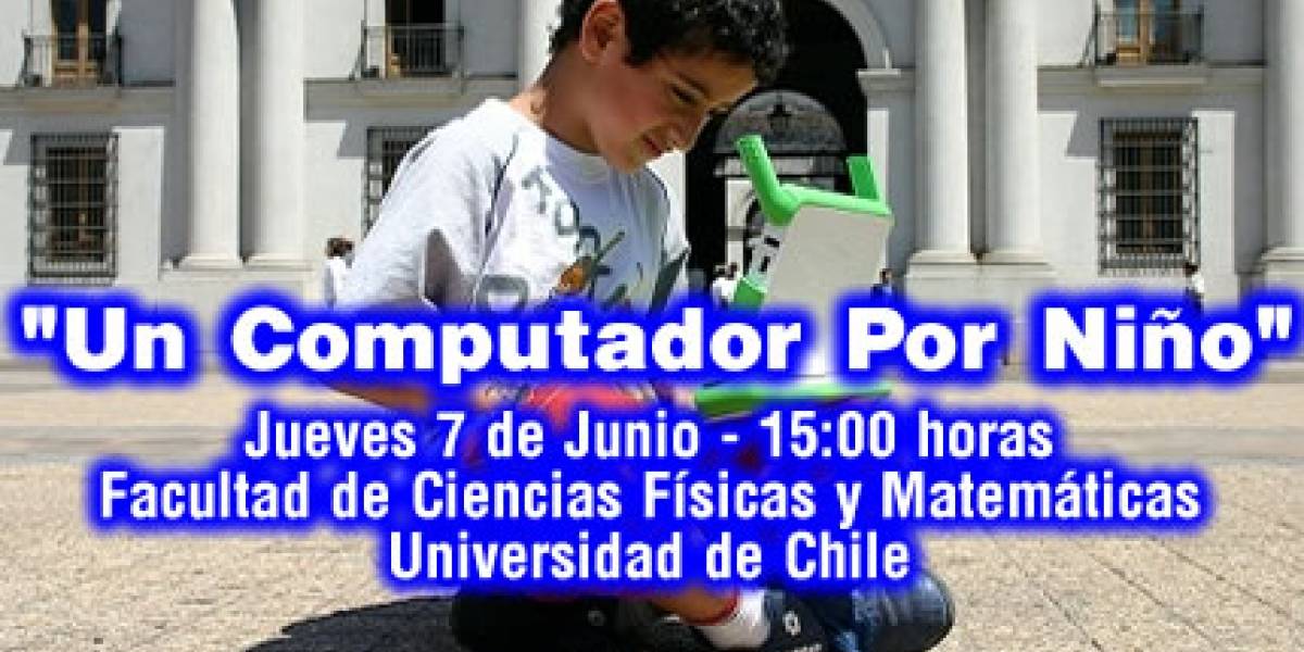 Presentación Campaña "Un Computador por Niño" en Universidad de Chile