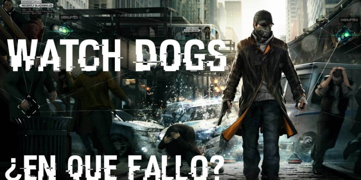 Retro Labs: ¿En qué falló Watch Dogs?