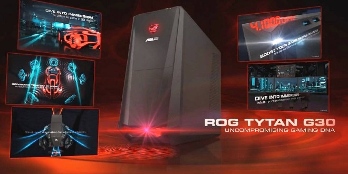 ASUS lanza su PC para gamers ASUS ROG TYTAN G30, con procesador Haswell