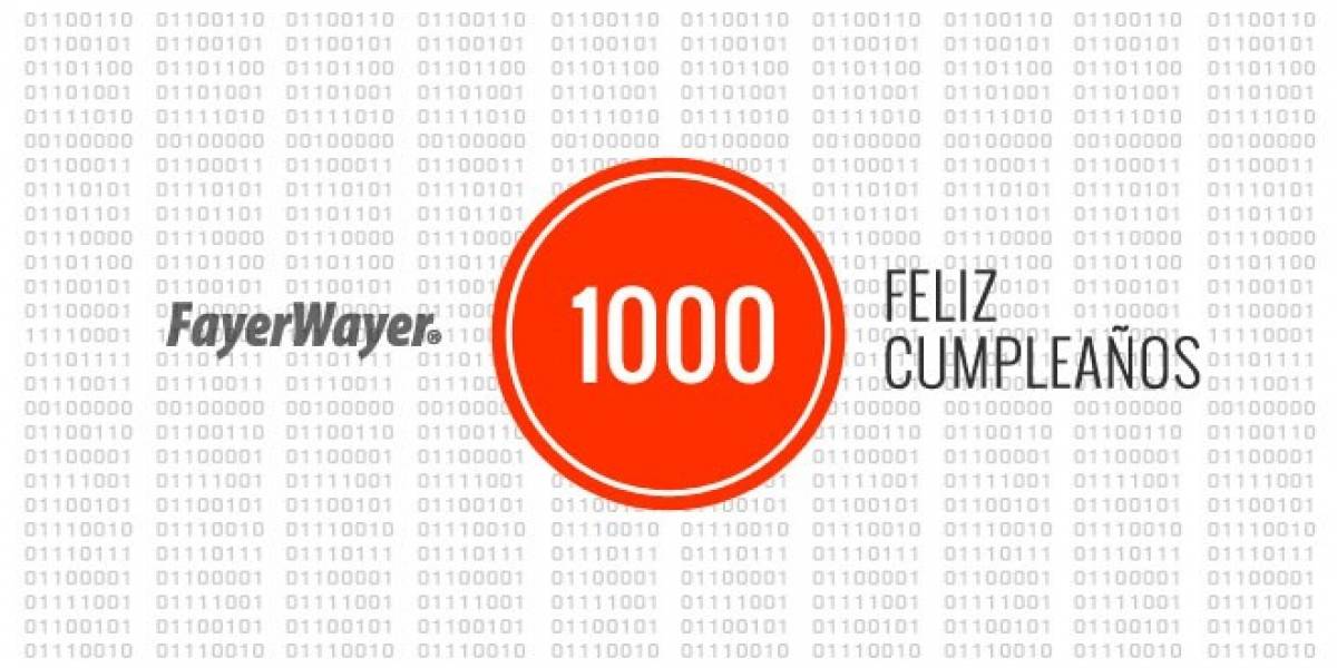¡1000 años de FayerWayer!