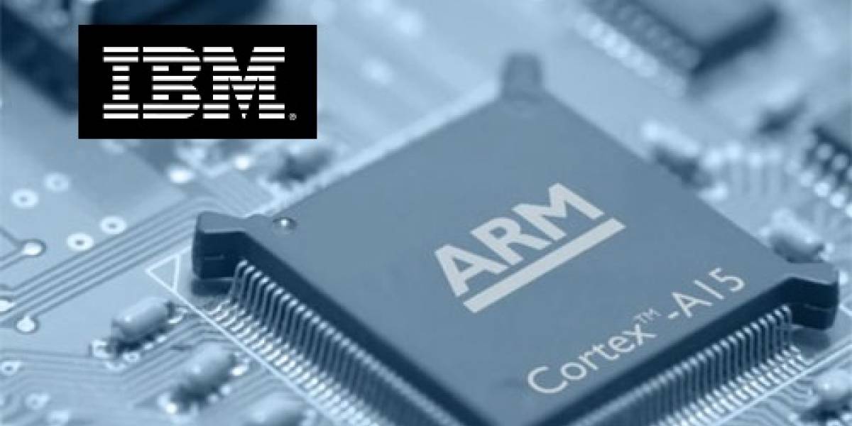 IBM se une oficialmente al ecosistema ARM
