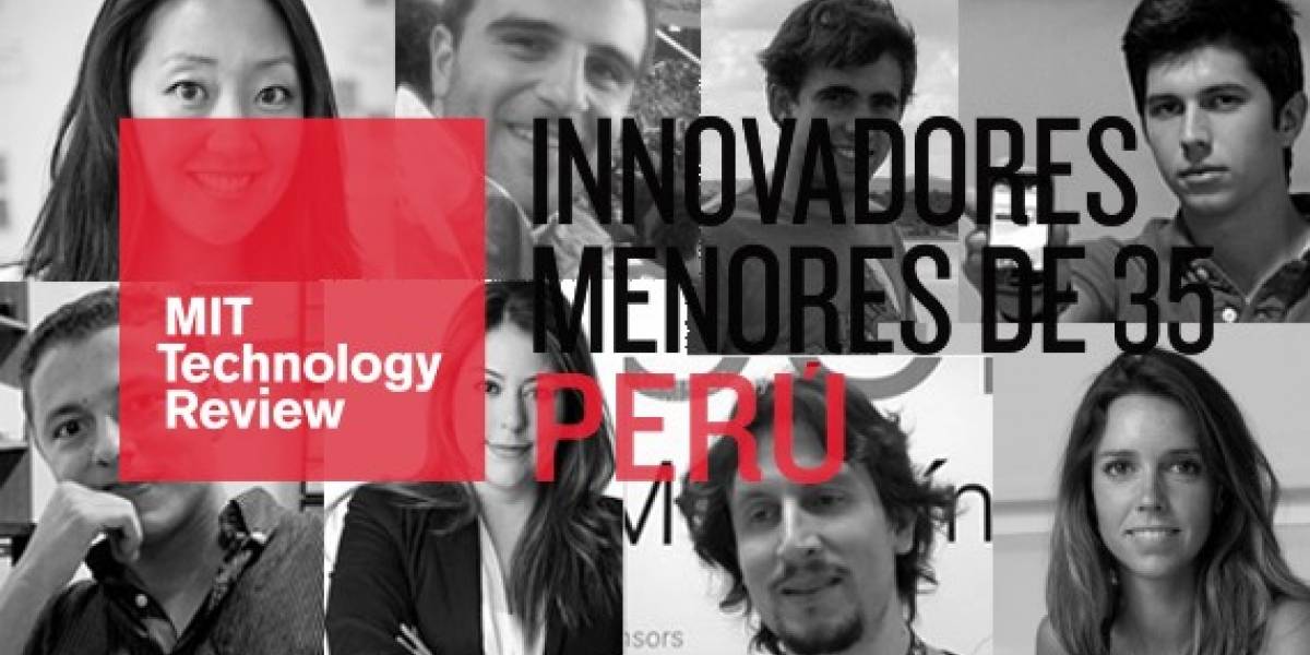 MIT Technology Review realiza en Perú los premios innovadores menores de 35 por primera vez
