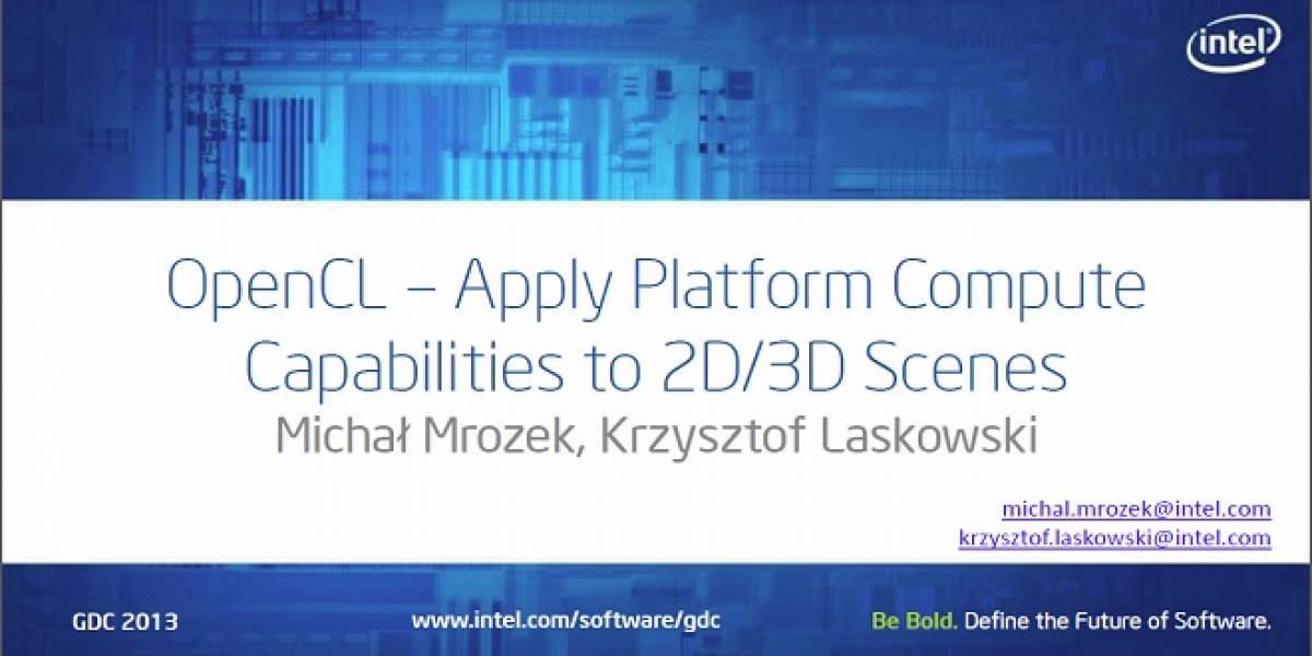 GDC 2013: Intel promete que OpenCL impulsará el rendimiento de los juegos