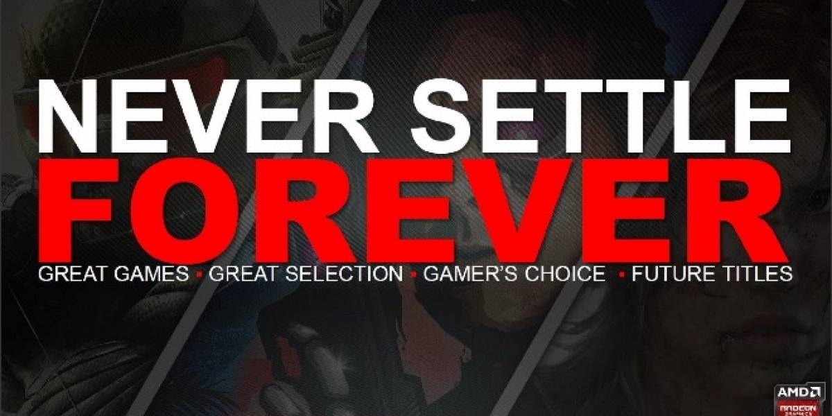 AMD lanza su promoción Never Settle Forever
