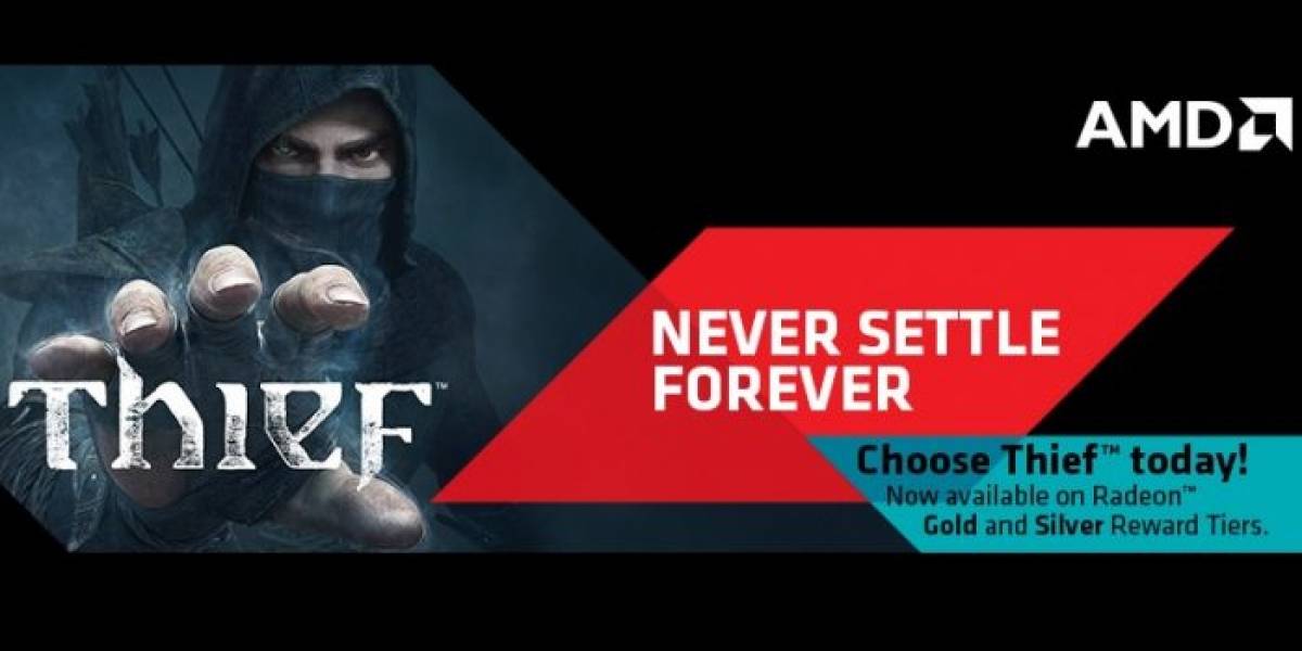 AMD expande Never Settle Forever con el juego Thief