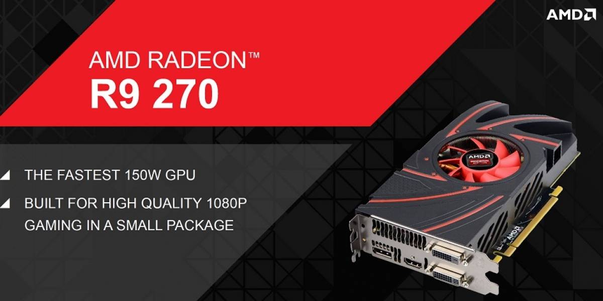 AMD lanza su GPU Radeon R9 270 “Curacao Pro”