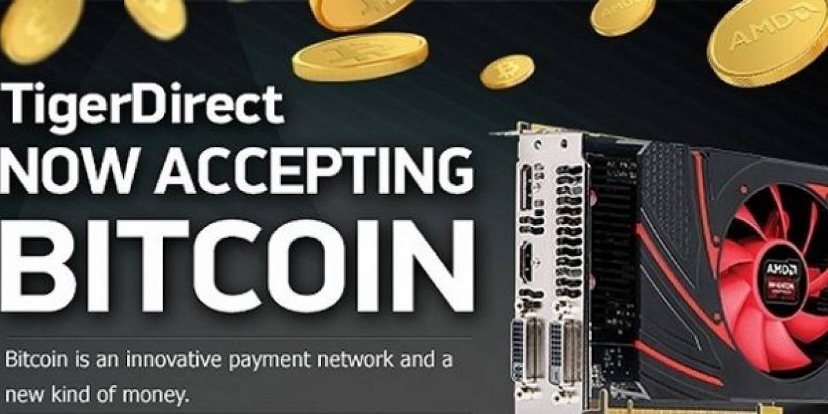 Ahora podrás comprar en Tiger Direct pagando con Bitcoins