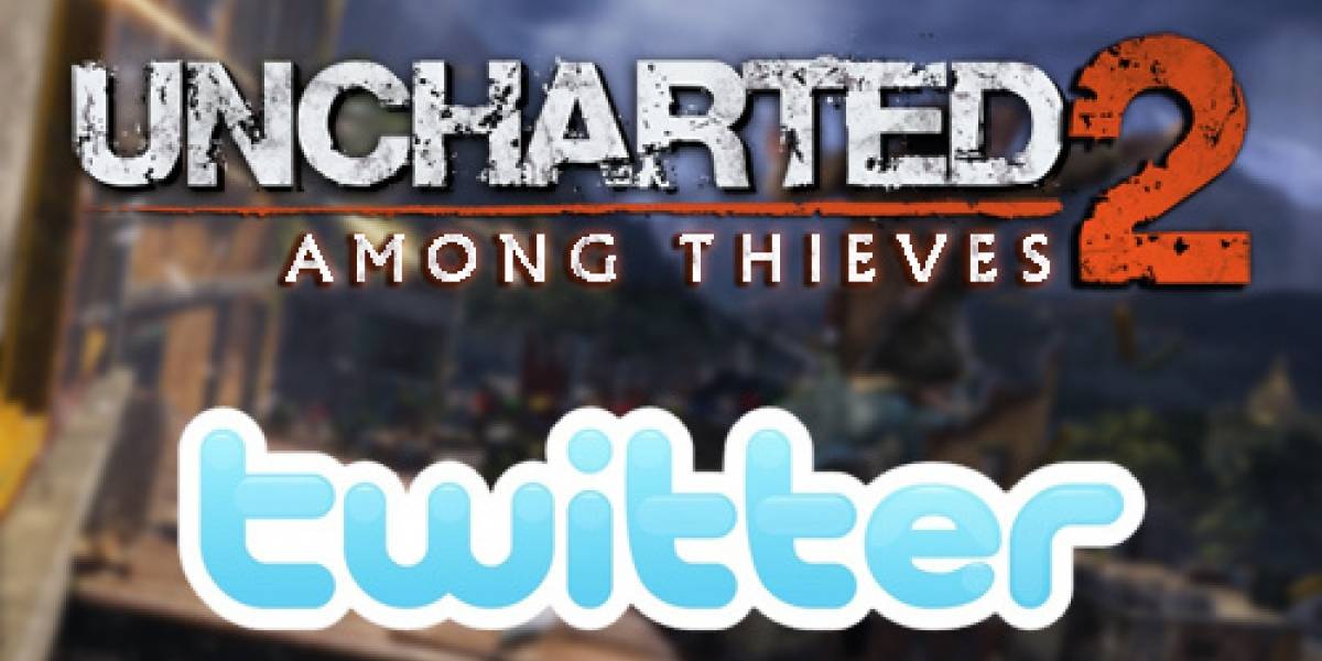 Cancelan actualizaciones vía Twitter en Uncharted 2: Among Thieves