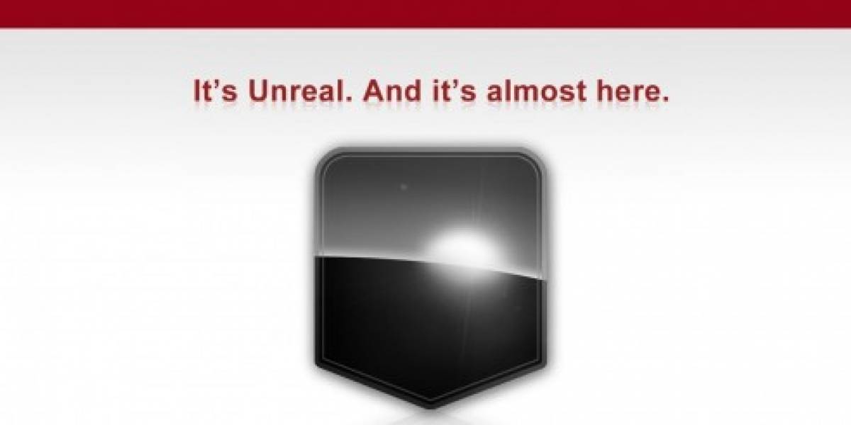 Es Unreal. Y falta poco para que llegue. (Actualizado)
