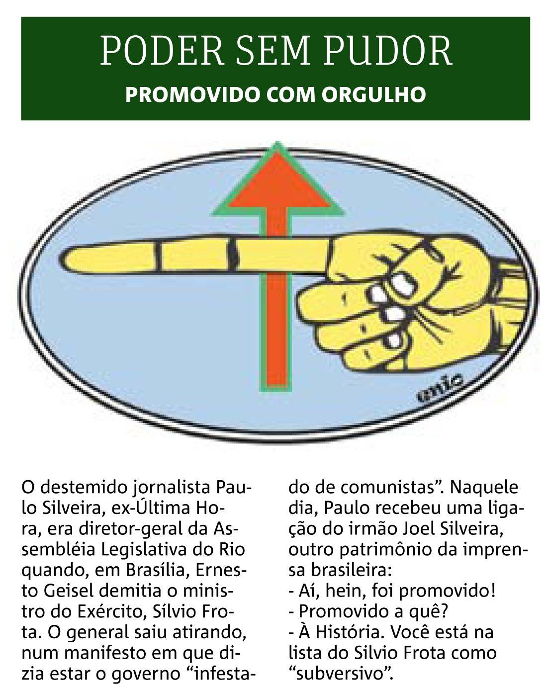 Coluna Cláudio Humberto 20 de fevereiro de 2018