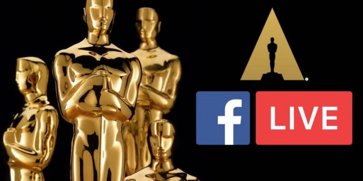 Facebook hará streaming de los Premios Oscar 2018