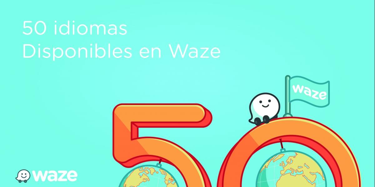 Waze ya está disponible en más de 50 idiomas diferentes
