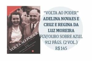 Livro reúne cartas trocadas entre Getúlio Vargas e sua filha Alzira
