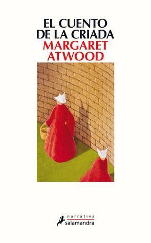 El cuento de la criada. Margaret Atwood