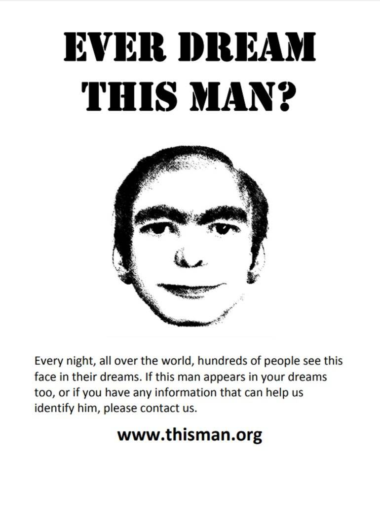 This Man: La historia de la cara de un hombre que miles de personas han visto únicamente en sus sueños This Man: La historia de la cara de un hombre que miles de personas han visto únicamente en sus sueños